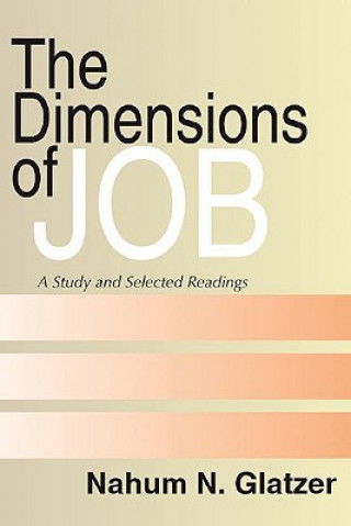 Könyv Dimensions of Job: A Study and Selected Readings Nahum N. Glatzer