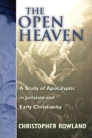 Kniha Open Heaven Christopher Rowland
