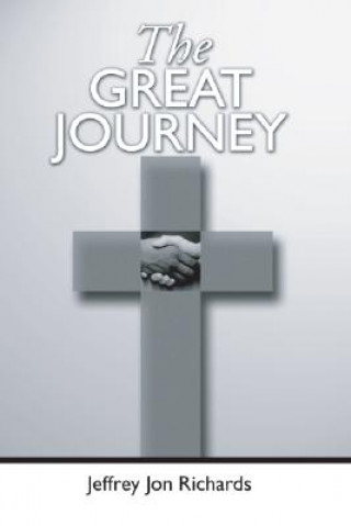 Carte The Great Journey Jeffrey Richards