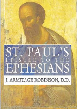 Könyv St. Paul's Epistle to the Ephesians J. Armitage Robinson