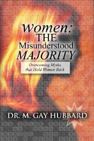 Carte Women: The Misunderstood Majority Gay M. Hubbard