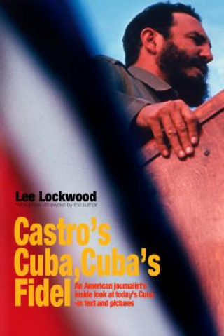 Carte Castro's Cuba, Cuba's Fidel Lee Lockwood