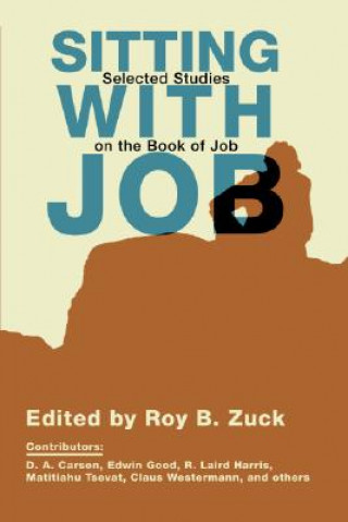 Kniha Sitting with Job: Selected Studies on the Book of Job Roy B. Zuck