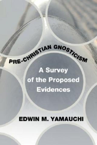 Kniha Pre-Christian Gnosticism Edwin M. Yamauchi
