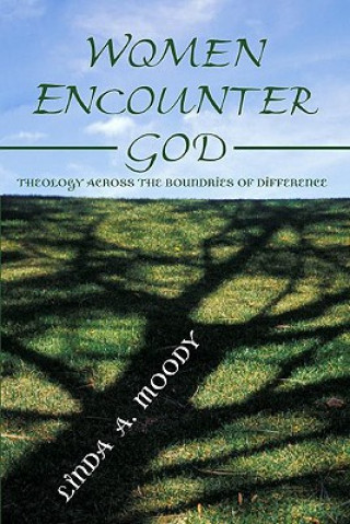 Kniha Women Encounter God Linda A. Moody