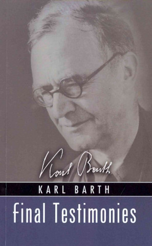 Kniha Final Testimonies Karl Barth