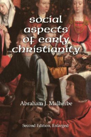 Carte Social Aspects of Early Christianity, Second Edition Abraham J. Malherbe