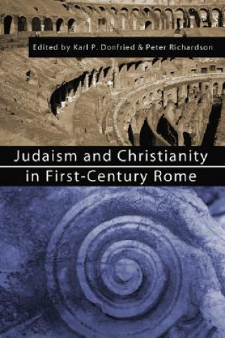 Könyv Judaism and Christianity in First-Century Rome Karl P. Donfried