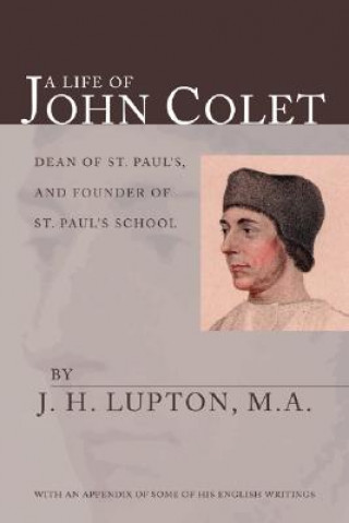 Kniha Life of John Colet J. H. Lupton