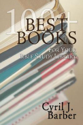 Kniha Best Books for Your Bible Study Library Cyril J. Barber