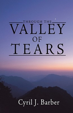 Kniha Through the Valley of Tears Cyril J. Barber