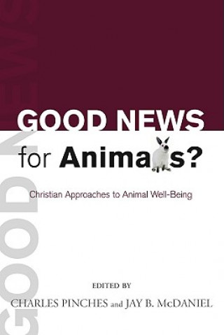 Kniha Good News for Animals? Charles Pinches