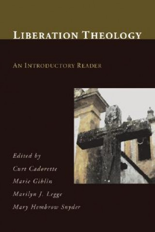 Książka Liberation Theology: An Introductory Reader Curt Cadorette