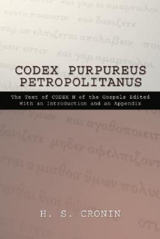 Könyv Codex Purpureus Petropolitanus H. S. Cronin