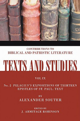 Kniha Pelagius's Expositions of Thirteen Epistles of St. Paul. II Alexander Souter