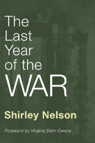 Книга Last Year of the War Shirley Nelson