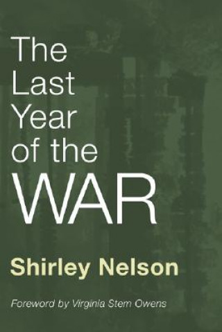 Kniha Last Year of the War Shirley Nelson