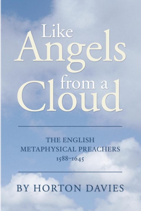Könyv Like Angels from a Cloud Horton Davies