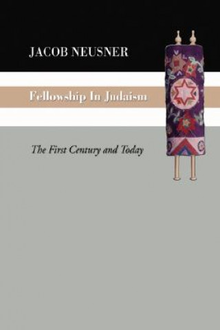 Kniha Fellowship in Judaism Jacob Neusner