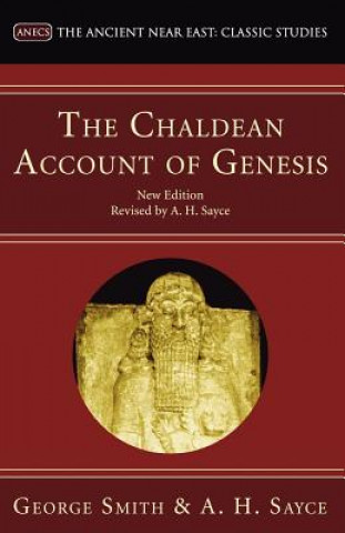 Buch The Chaldean Account of Genesis: New Edition, Revised by A.H. Sayce George Smith