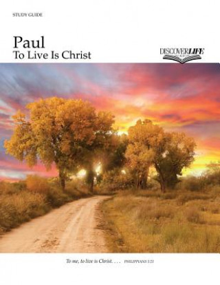 Carte Paul: To Live Is Christ Jeff Stam