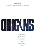 Carte Origins: Christian Perspectives on Creation, Evolution, and Intelligent Design Deborah B. Haarsma