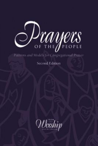 Kniha Prayers of the People: Patterns and Models for Congregational Prayer Faith Alive Christian Resources