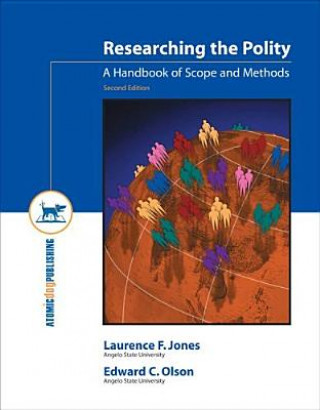 Książka Researching the Polity: A Handbook of Scope and Methods Laurence Jones