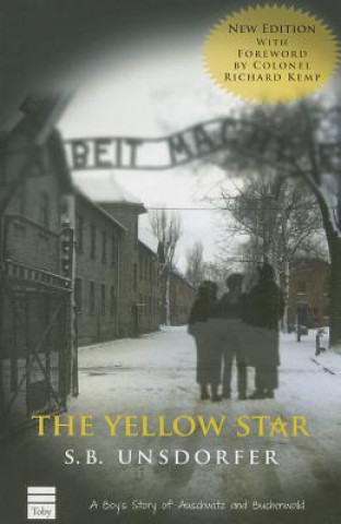 Könyv The Yellow Star: A Boy's Story of Auschwitz and Buchenwald S. B. Unsdorfer