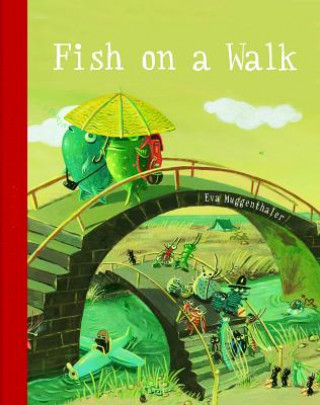 Kniha Fish On A Walk Eva Muggenthaler