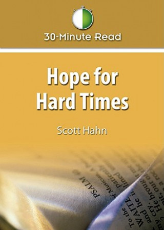 Carte Hope for Hard Times Scott Hahn