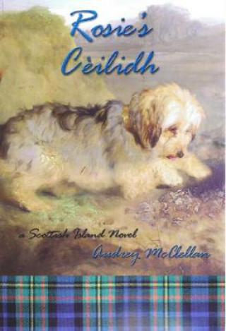 Könyv Rosie's Ceilidh Audrey McClellan
