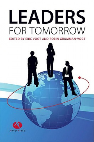 Книга Leaders for Tomorrow Eric Vogt