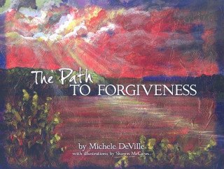 Книга The Path to Forgiveness Michele Deville