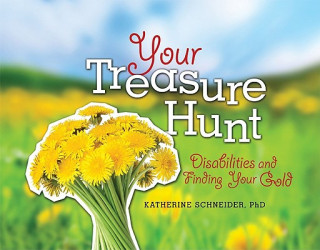 Buch Your Treasure Hunt: Disabilities and Finding Your Gold Katherine Schneider