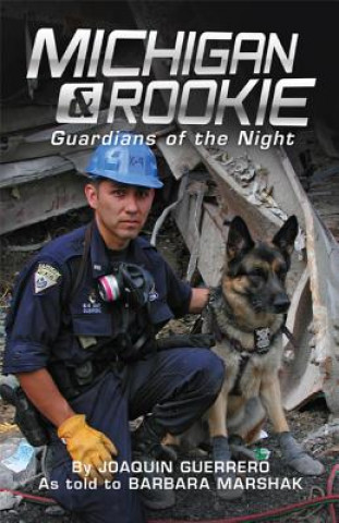 Kniha Michigan & Rookie: Guardians of the Night Barbara Marshak