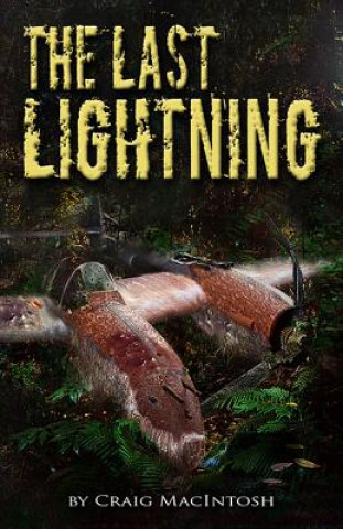 Книга The Last Lightning Craig MacIntosh