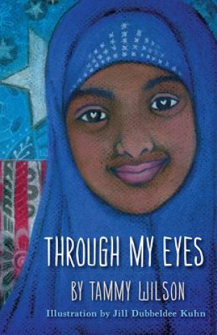 Kniha Through My Eyes Tammy Wilson