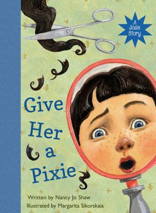 Boek Give Her a Pixie Nancy Jo Shaw