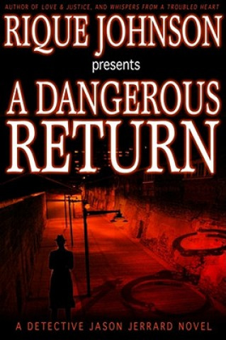 Könyv A Dangerous Return Rique Johnson