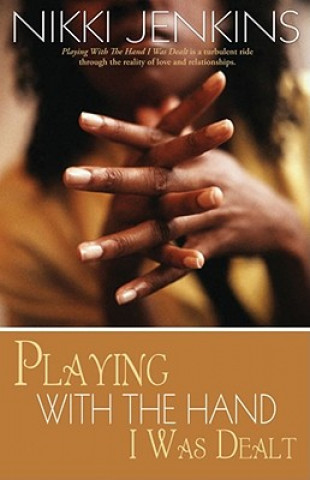 Book Playing with the Hand I Was Dealt Nikki Jenkins