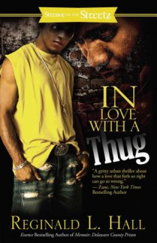 Kniha In Love with a Thug Reginald L. Hall