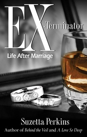 Kniha EX-Terminator: Life After Marriage Suzetta Perkins