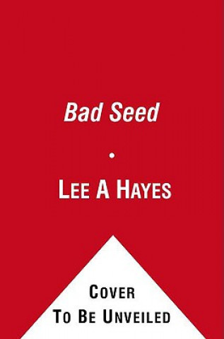 Carte The Bad Seed Lee Hayes