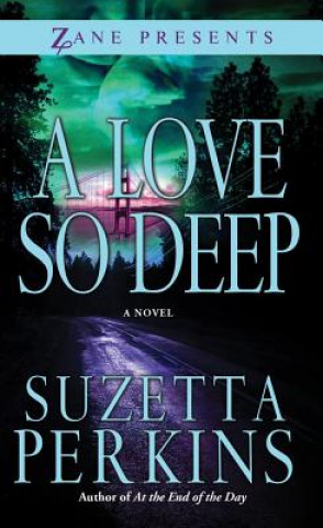 Kniha A Love So Deep Suzetta Perkins