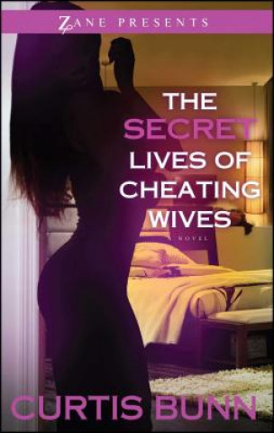 Carte Secret Lives Of Cheating Wives Curtis Bunn
