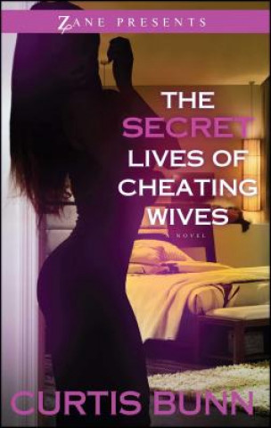 Kniha Secret Lives Of Cheating Wives Curtis Bunn