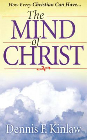 Kniha The Mind of Christ Dennis F. Kinlaw