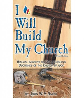 Book I Will Build My Church John W. V. Smith