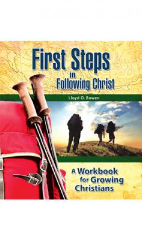 Kniha First Steps in Following Christ Lloyd O. Bowen